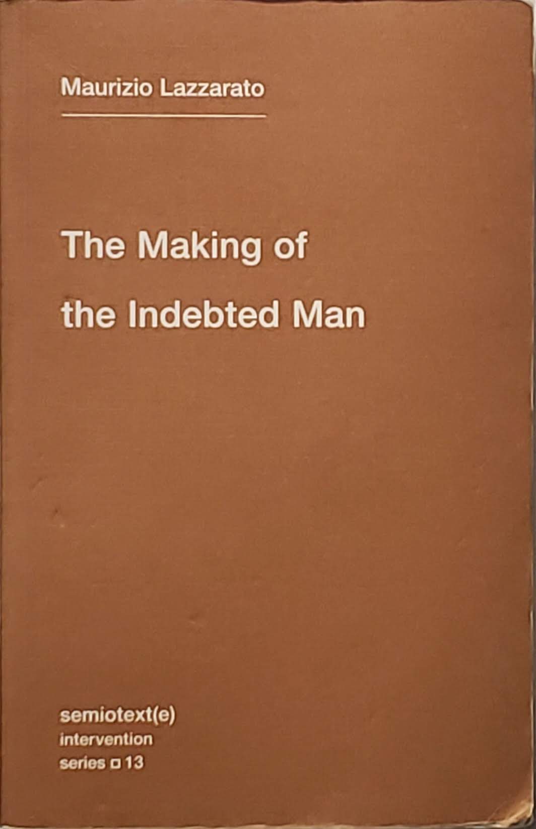 Cover of The Making of the Indebted Man